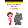 Terra's Travel Guide for Kids: Germany (Paperback)