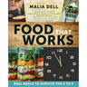 Food That Works: Real Meals to Survive the 9 to 5