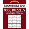 Sudoku Puzzle Book, 1,000 Puzzles, 500 HARD and 500 EXTRA HARD: Improve Your Game With This Two Level BARGAIN SIZE Book