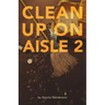 Clean Up on Aisle Two