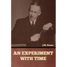An Experiment with Time
