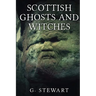Scottish Ghosts and Witches