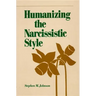 Humanizing the Narcissistic Style