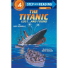 The Titanic: Lost and Found