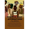 Positive Daily Affirmations for BIPOC (Black, Indigenous, People of Color)