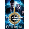 Phantasma: The Awakening