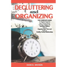 Decluttering And Organizing: The Complete Guide to Happily Organize your Time at Home to Enjoy a Better Life, Teaching Children How to Organize the