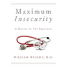 Maximum Insecurity: A Doctor in the Supermax