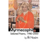 Myrmecophile: Selected Poems, 1980-2000