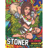 Stoner Coloring Book for Adults: The Stoner's Psychedelic Coloring Books for Stress Relief and Relaxation