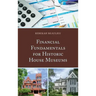 Financial Fundamentals for Historic House Museums