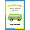 Grandparents With a Mission: Accept Your Call