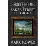 Sherlock Holmes - The Baker Street Epilogue