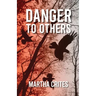 Danger to Others