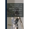 The History of English Law Before the Time of Edward I; Volume 2