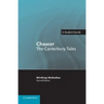 Chaucer the Canterbury Tales: A Student Guide