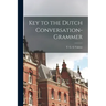 Key to the Dutch Conversation-grammer