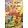 The Blue Unicorn's Journey To Osm Mini Illustrated Book