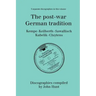 The Post-War German Tradition. 5 Discographies. Rudolf Kempe, Joseph Keilberth, Wolfgang Sawallisch, Rafael Kubelik, Andre Cluytens. [1996].