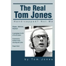 The Real Tom Jones: Handicapped? Not Me