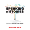 Speaking in Stories