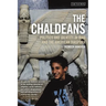 The Chaldeans: Politics and Identity in Iraq and the American Diaspora