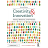 Creativity and Innovation: Theory, Research, and Practice