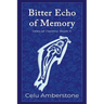 Bitter Echo of Memory