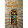 Mary Magdalene, Princess of Orange: Mary in Provence, France
