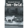 Tom - the Cat: The Life and Work of Tom Cat in Sonnets