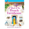 A Year at the French Farmhouse