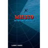 Mh370: Mystery Solved