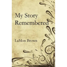 My Story Remembered
