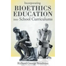 Incorporating Bioethics Education into School Curriculums
