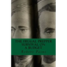 The Frugal Prepper: Survival on a Budget