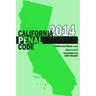 California Penal Code and Evidence Code 2014 Book 1 of 2