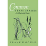 Common Texas Grasses: An Illustrated Guide Volume 3