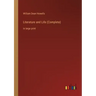 Literature and Life (Complete): in large print