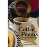 Coffee Poems: reflections on life with coffee