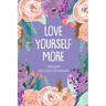 Love Yourself More 100 Day Self-Love for Women: Daily Question Book, Creative Writing for Happiness, Self Care Journal, Self Love Journal