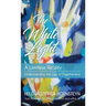 The White Light: A Limitless Reality