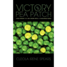 Victory in the Pea Patch