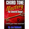 Chord Tone Mastery for Electric Bass