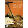 Gold! Gold!: A Beginners Handbook: How to Prospect for Gold