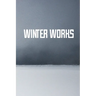 Winter Works
