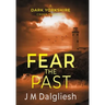 Fear the Past