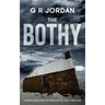 The Bothy: Highlands & Islands Detective Thriller