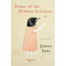 Dome of the Hidden Pavilion: New Poems