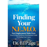 Finding Your N.E.M.O.: New Employee Make Over the 10 Step Workforce Development Guide to Finding Your Career