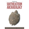 Exploring Southeastern Archaeology